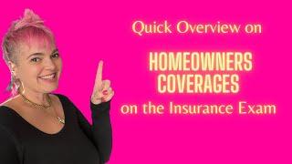 Pass the Homeowners Insurance Exam: Homeowner Coverages