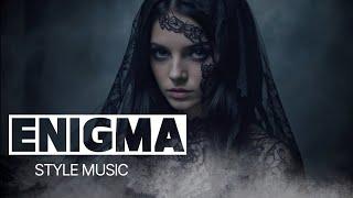 Enigmatic Chillout Music Mix 2024 - Music in Style Enigma | The Best New Age Music Mix, ENIGMA 2025