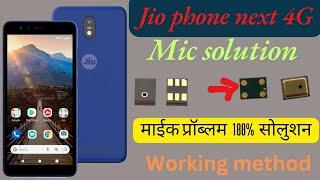 Jio Phone Next 4G mic Problem || Jio Phone Next 4G mic ways || mic problem jio phone next 4G || jio.