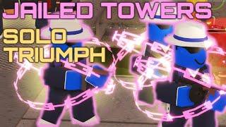 JAILED TOWERS CHALLENGE SOLO TRIUMPH | Tower Defense Simulator | Roblox