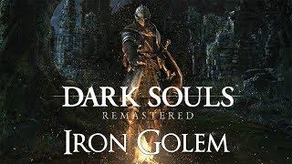 DARK SOULS™: REMASTERED - Iron Golem Boss Fight / Железный Голем