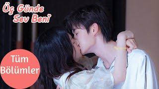 Üç Günde Sev Beni | Tüm Bölümler | Love Me in Three Days | 时限三天爱上我 | Zheng Yibin, Tan Yanyan