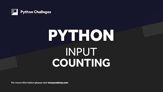 Python Challenge | Counting Input | Count Numbers and Letters