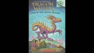 Dragon Masters 26: Cave of the Crystal Dragon CH 6-10