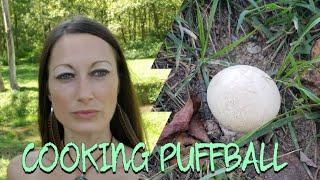 HOW TO COOK PUFFBALL MUSHROOMS #puffballmushroom #fungi