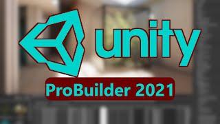 ProBuilder - Level Design in Unity | +Updated Tutorial 2021 Edition