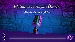 Eğitim ve İş Hayatı Üzerine