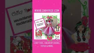 Chiky Rose, preschool books, tutus and more.