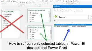 Refresh only selected tables in Power BI Desktop and Power Pivot.