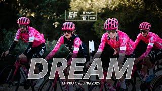 A New Chapter – EF Pro Cycling 2025 – DREAM