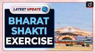 ‘Bharat Shakti’ Exercise  | Latest update | Drishti IAS English