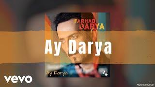 Farhad Darya - Ay Darya (Official Audio)