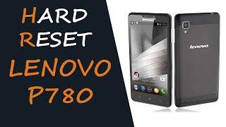 HARD RESET Lenovo P780 . Аппаратный сброс до заводских настроек 2 способа