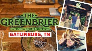 The Greenbrier Gatlinburg Restaurant: Best Steakhouse In The Smokies?