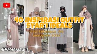 40 INSPIRASI OUTFIT SYAR'I IDEALS|OOTD CASUAL KeKampus 2022|Remaja Kekinian