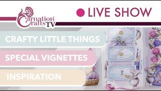 Carnation Crafts TV - Crafty Little Things