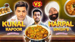 Kiska khana better hai? Chef Kunal Kapoor Restaurant VS Chef Harpal Singh’s Restaurant 