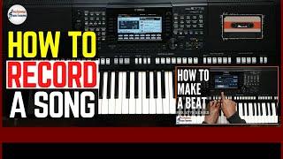 How To Record A Song From Style YAMAHA PSR S775