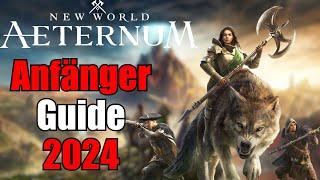 Anfänger Guide 2024New World Aeternum