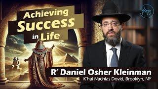 Achieving Success in Life | Rabbi Doniel Osher Kleinman