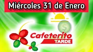 Resultado EL CAFETERITO TARDE Miercoles 31 de Enero de 2024