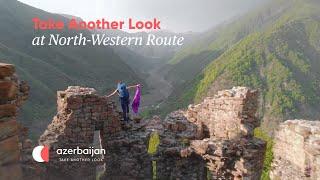 Take another look at north-western route | Experience Azerbaijan