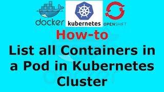 How to List all Containers in a Pod in Kubernetes Cluster