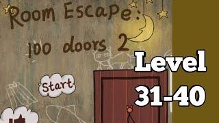 100 Doors Puzzle Challenge 2 Level 31-40 Walkthrough | Room Escape 100 Doors 2 | Android Gameplay.