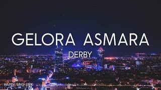 Derby - Gelora Asmara (Lirik)