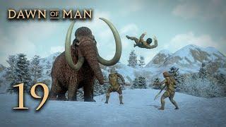 Let's Play Dawn of Man - 19