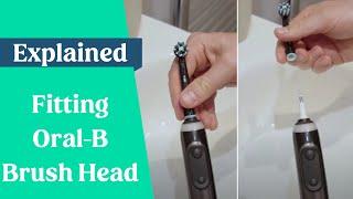 How To Fit & Remove Oral-B Brush Heads