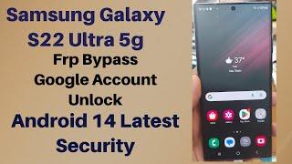 Samsung S22 Ultra 5G  Frp Bypass | S908E | Android 14 Latest Security