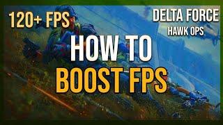 Fix Lag & Boost FPS in Delta Force: Hawk Ops  Ultimate Performance Guide!