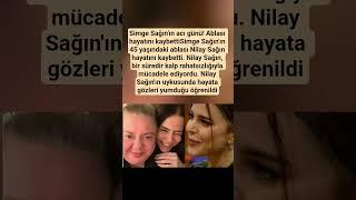 Simge Sağın'ın acı günü! Ablası hayatını kaybettiSimge Sağın'ın 45 yaşındaki ablası Nilay Sağın bir