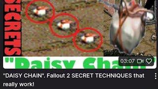 "DAISY CHAIN". Fallout 2 SECRET TECHNIQUES that really work!