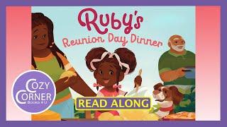 Ruby's Reunion Day Dinner - Read Aloud Children's Book