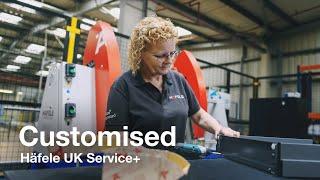 Service Plus: Customised | Increase your efficiency with Häfele UK