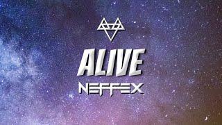 NEFFEX - Alive (Lyrics)