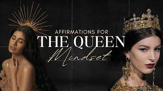 "The Queen Mindset"  (Powerful Affirmations for Women)