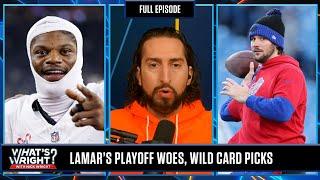 Lamar’s Playoff Struggles, NFL Coaching Carousel & Nick’s Picks Wild Card Weekend | What's Wright?