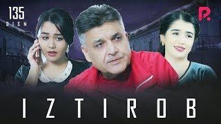 Iztirob (milliy serial) | Изтироб (миллий сериал) 135-qism