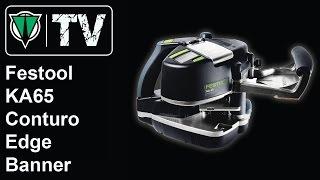 ToolsVision - Festool KA65 Conturo Edge Bander