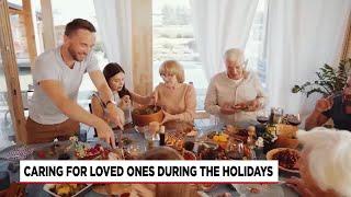 How to care for your loved ones with dementia or Alzheimer's during the holidays