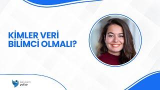 Kimler Veri Bilimci Olmalı - Mısra Turp