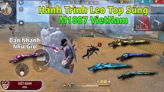 [Free Fire] "M1887 Bắn Nhanh Như Gió" Hành Trình Leo Top Thông Thạo Súng M1887 VIỆT NAM