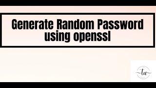 Generate Random Password using openssl