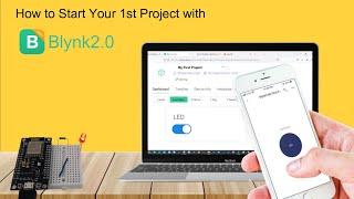How to Start with New Blynk2.0 IoT App & Cloud Web Dashboard- Complete Video Guide