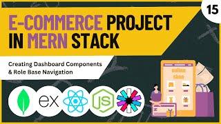 Creating Role-Based Dashboards in React JS Application | MERN Stack E-Commerce Project | #15