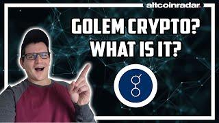 What is Golem Crypto? Golem Cryptocurrency for Absolute Beginners