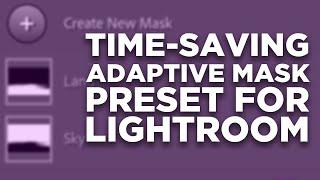 Time-Saving Adaptive AI Mask Presets for Lightroom - Explained